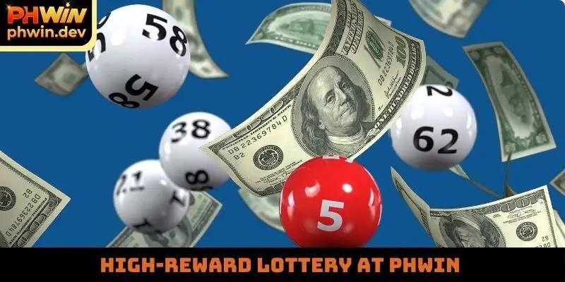 High-reward lottery at PHWIN