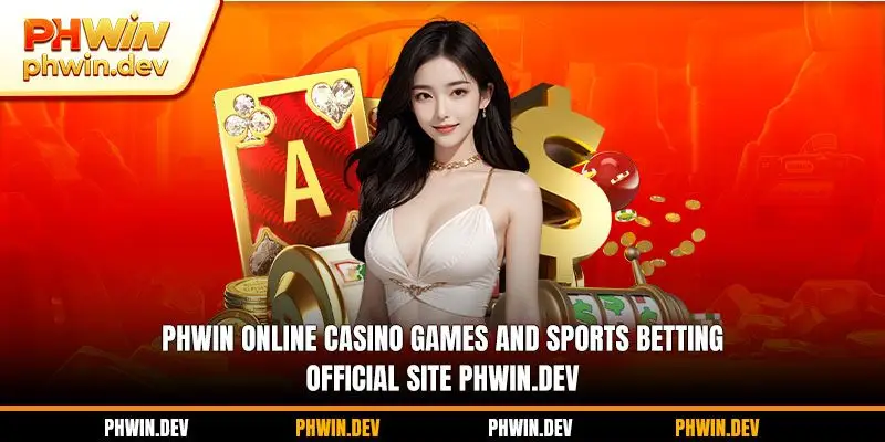 PHWIN online casino games and sports betting official site phwin.dev