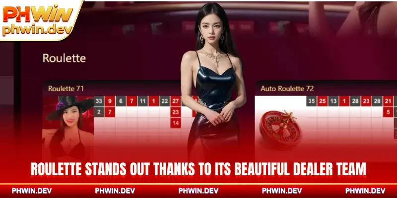 Roulette stands out thanks to its beautiful dealer team